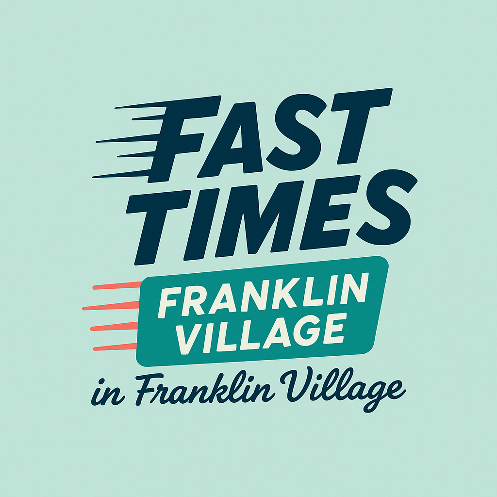 Fast Times in Franklin Village logo