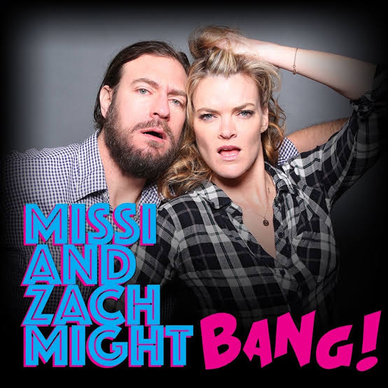 Missi and Zach Might Bang! podcast cover